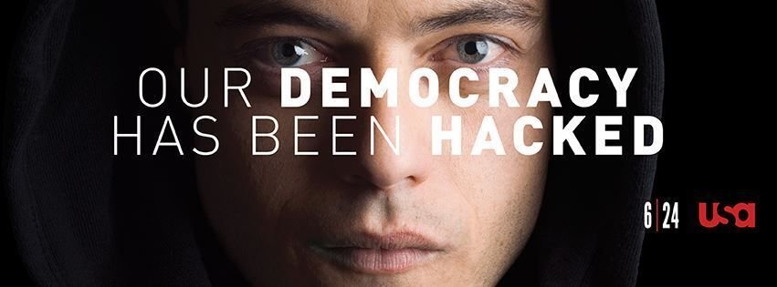Mr robot Our democracy has been hacked