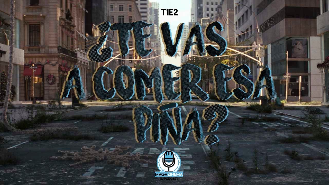 Podcast. Episodio 2. ¿Te vas a comer esa piña?