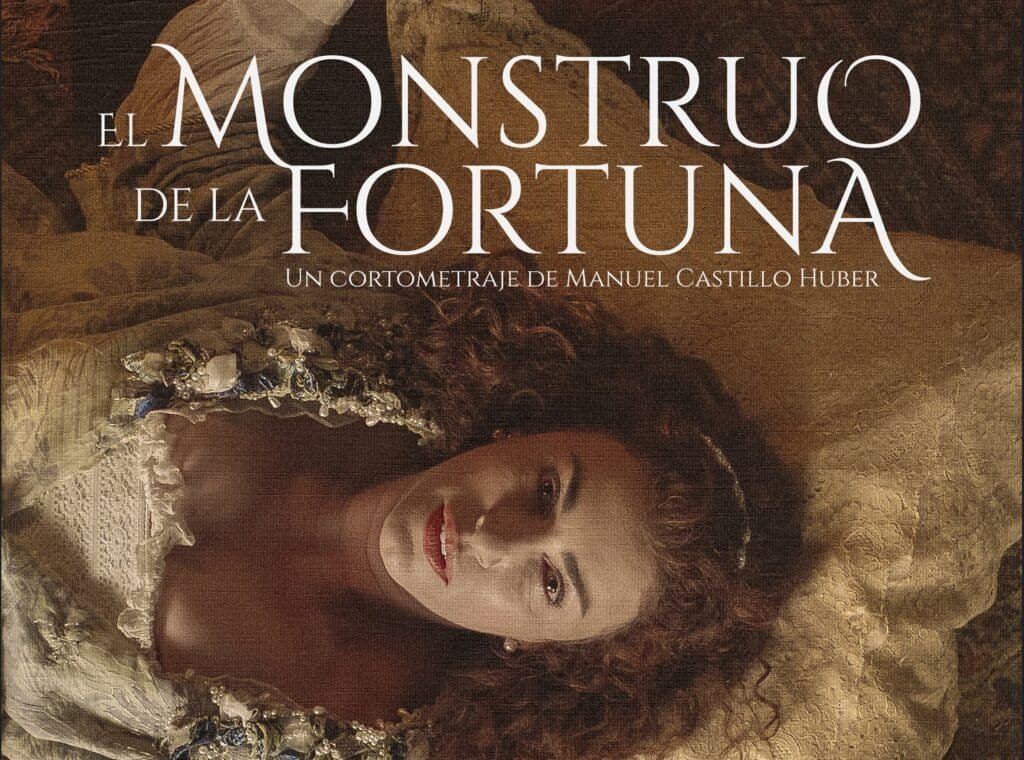 ‘El Monstruo de la Fortuna’, un corto de época para viajar a la corte de Isabel y Calderón de la Barca