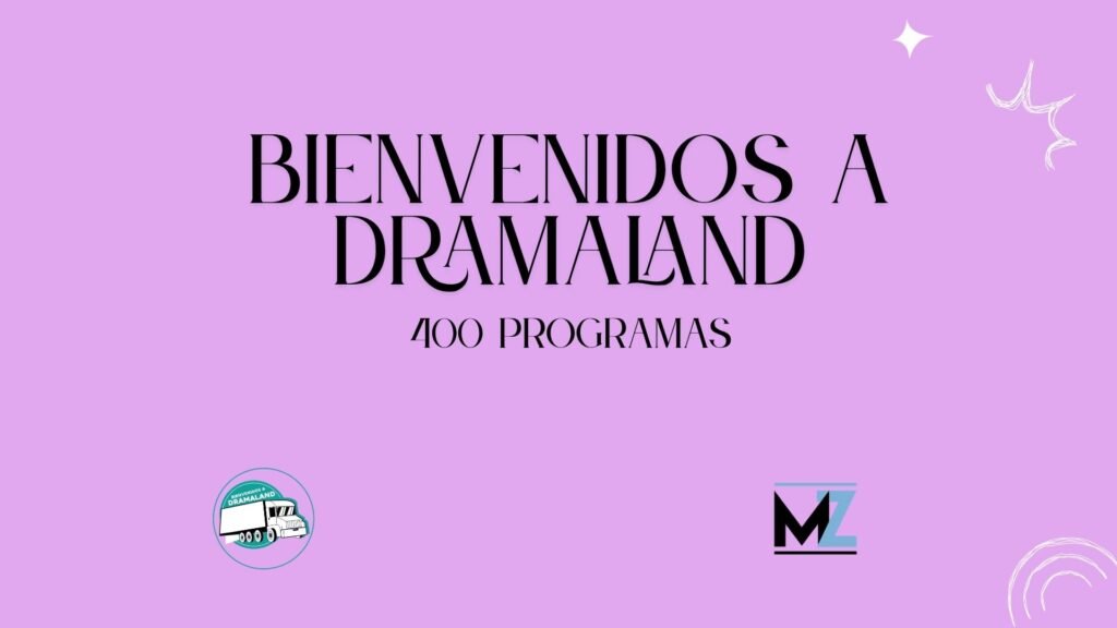 ‘Bienvenidos a Dramaland’ no es solo un lugar, es un hogar